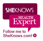 SheKnows Health Expert - Follow Michelle to SheKnows.com