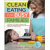 Clean Eating for Busy Families