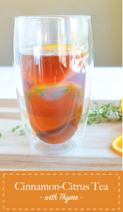 Cinnamon Citrus Tea with Thyme